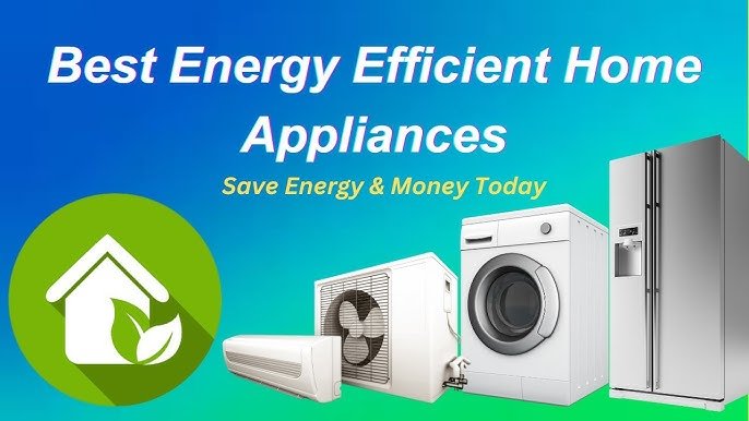 best energy saving appliances